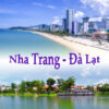 TN21: TOUR CẨM PHẢ - NHA TRANG – ĐÀ LẠT